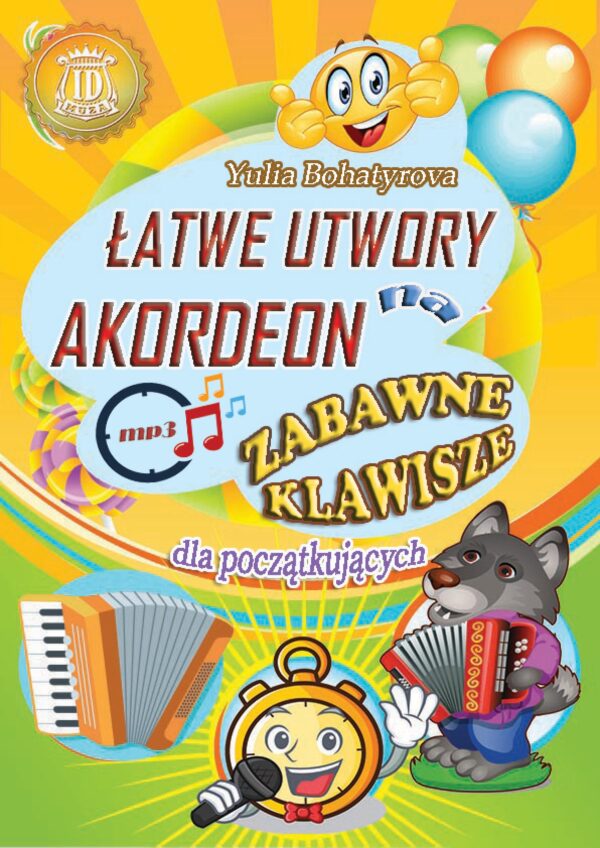 🪗🎤"Zabawne Klawisze" – Łatwe Utwory na Akordeon dla Początkujących
