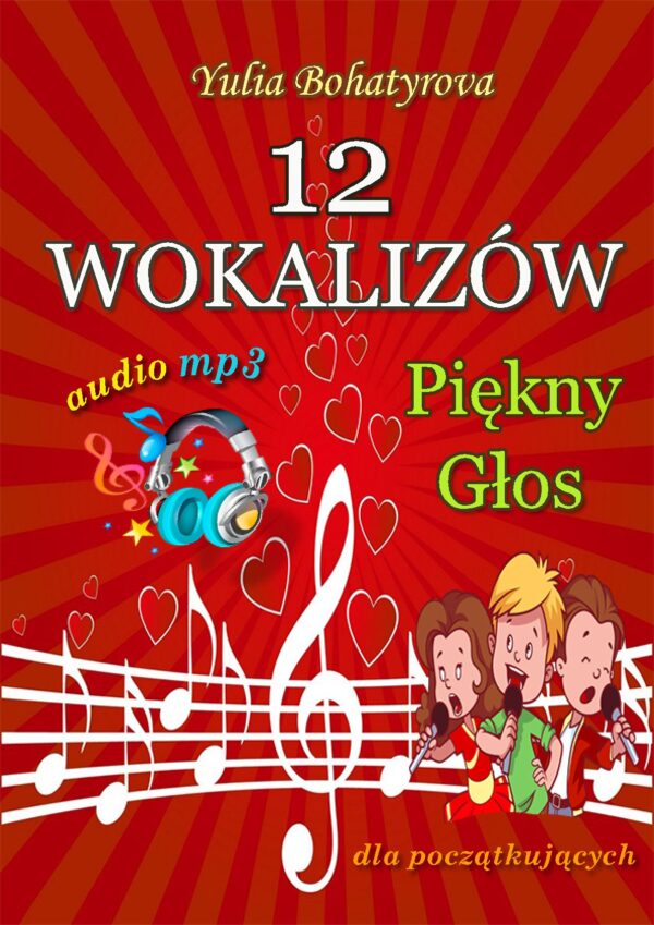 🎵✨"Piękny Głos" – 12 wokalizów dla początkujących