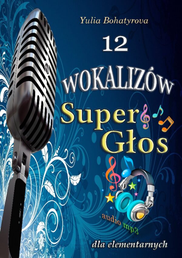 🎤🎹"Super Głos" – 12 wokalizów dla elementarnych