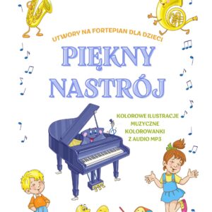 🎹😊Piękny Nastrój — Utwory Fortepianowe dla dzieci (7-10 lat)