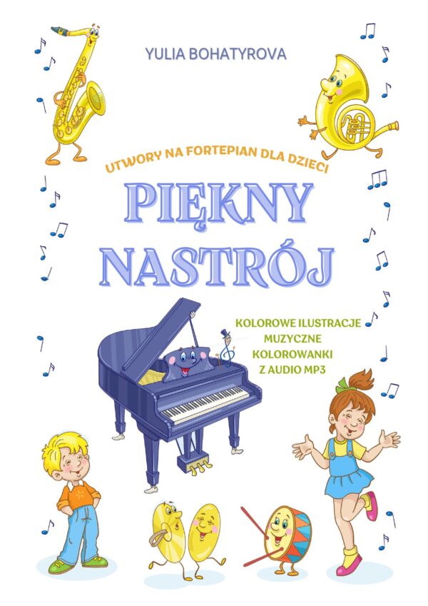 🎹😊Piękny Nastrój — Utwory Fortepianowe dla dzieci (7-10 lat)