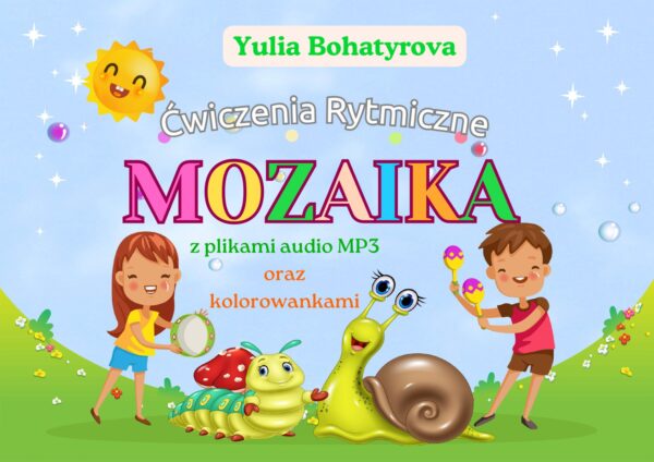 🥁🎵"Mozaika" — ćwiczenia rytmiczne dla dzieci z podkładami muzycznymi i kolorowankami